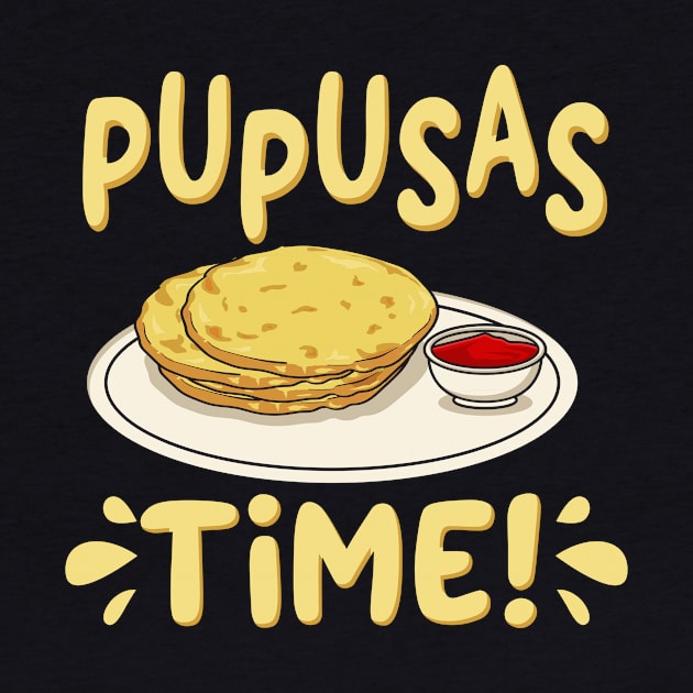 Pupusas Time by maxcode